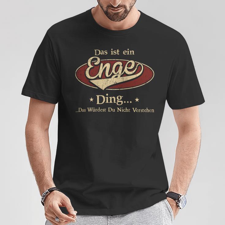 Das Ist Ein Enge Ding Das Würdest Du Nicht Verstehen Enge Name T-Shirt Lustige Geschenke