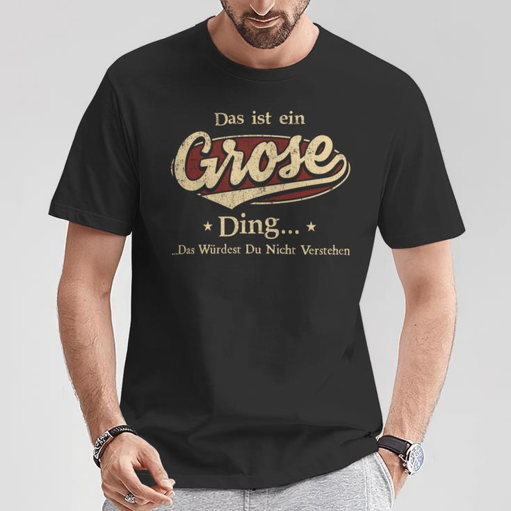 Das Ist Ein Grose Ding Das Würdest Du Nicht Verstehen Grose Name T-Shirt Lustige Geschenke