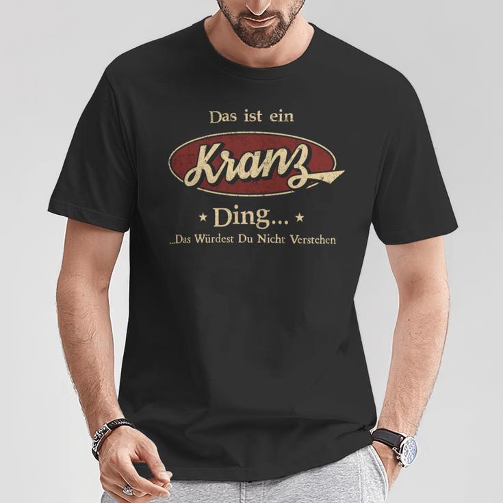 Das Ist Ein Kranz Ding Das Würdest Du Nicht Verstehen Kranz Name T-Shirt Lustige Geschenke