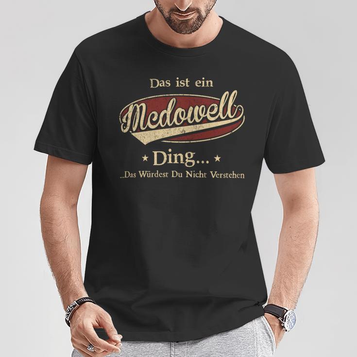 Das Ist Ein Mcdowell Ding Das Würdest Du Nicht Verstehen Mcdowell Name T-Shirt Lustige Geschenke