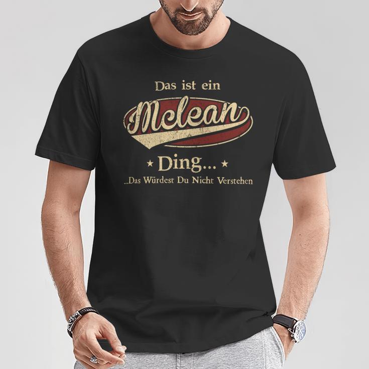 Das Ist Ein Mclean Ding Das Würdest Du Nicht Verstehen Mclean Name T-Shirt Lustige Geschenke