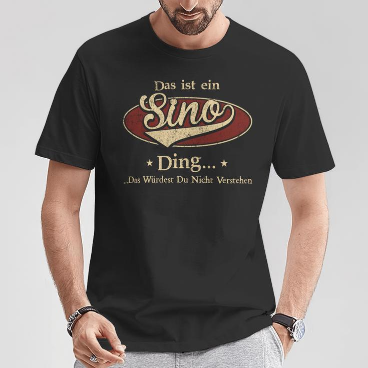 Das Ist Ein Sino Ding Das Würdest Du Nicht Verstehen Sino Name T-Shirt Lustige Geschenke