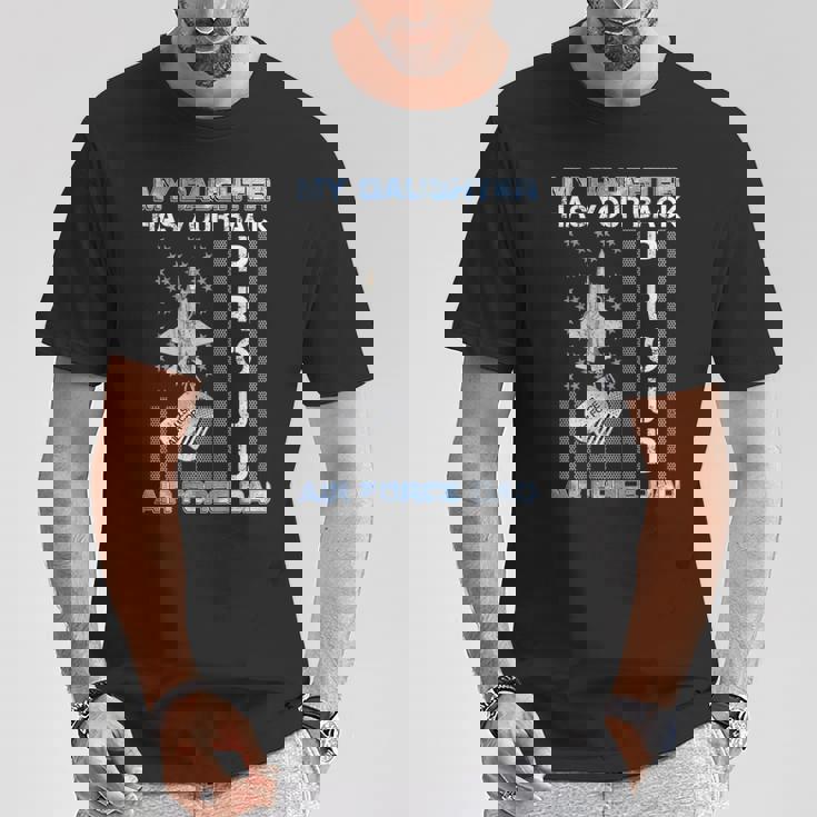 My Daughter Has Your Back Proud Air Force Dad Usaf Family T-Shirt Unique Gifts