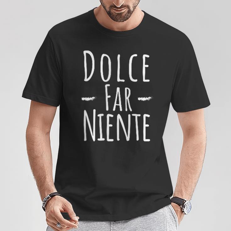 Dolce Far Niente Slogan Italy T-Shirt Lustige Geschenke