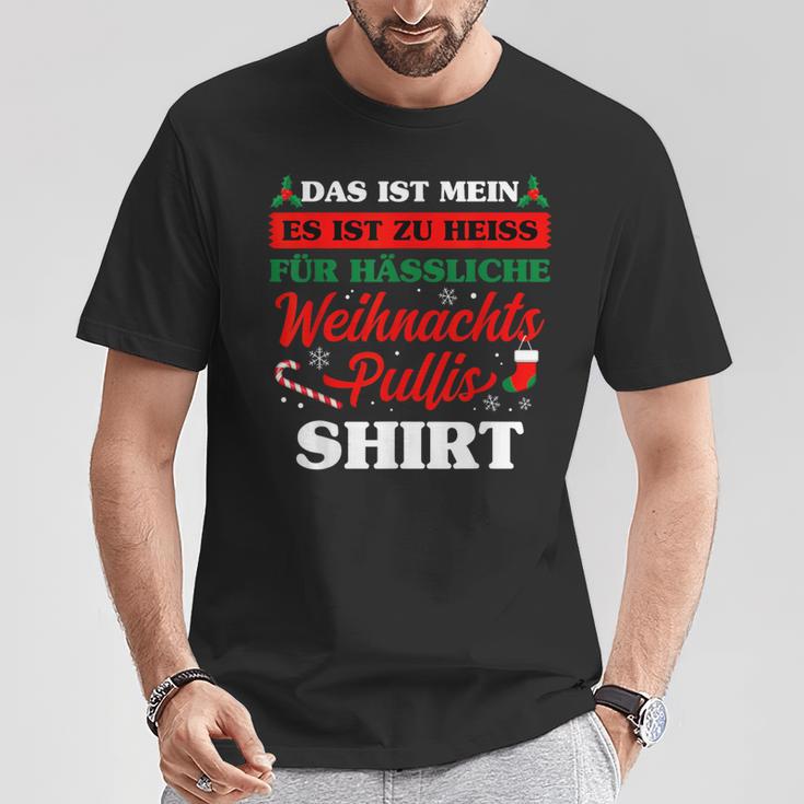 Es Ist Zu Heiss Für Ussliche Weihnachts T-Shirt Lustige Geschenke