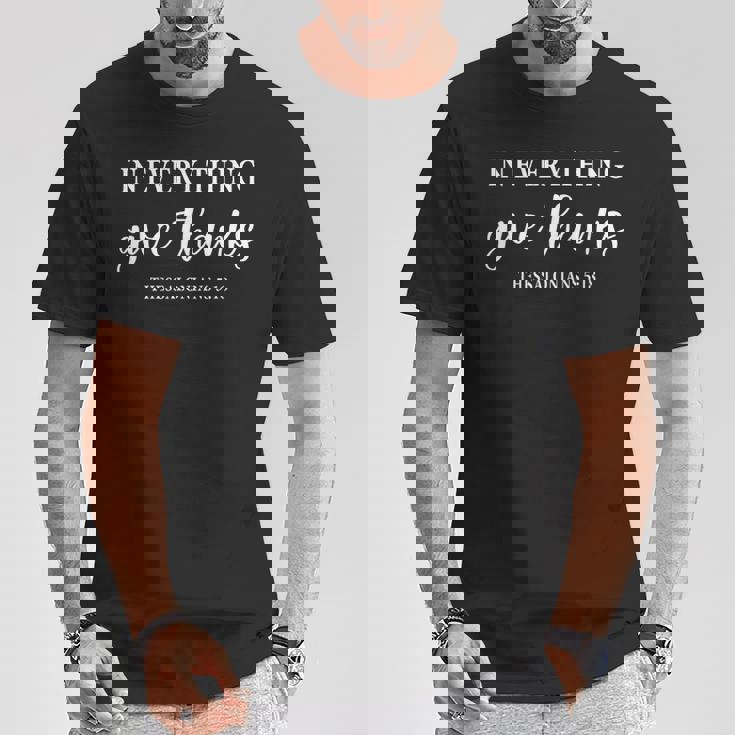 In Every Thing Give Thanks Christian Religious Thanksgiving T-Shirt Unique Gifts