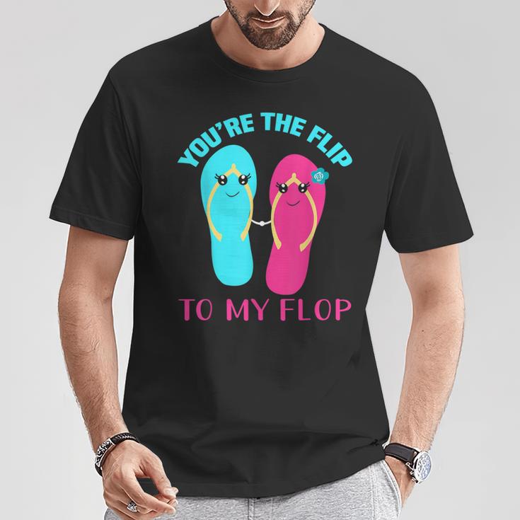 You Are The Flip To My Flop T-Shirt Lustige Geschenke