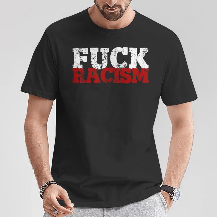 Fuck Racism I Against Nazis And Rassism T-Shirt Lustige Geschenke