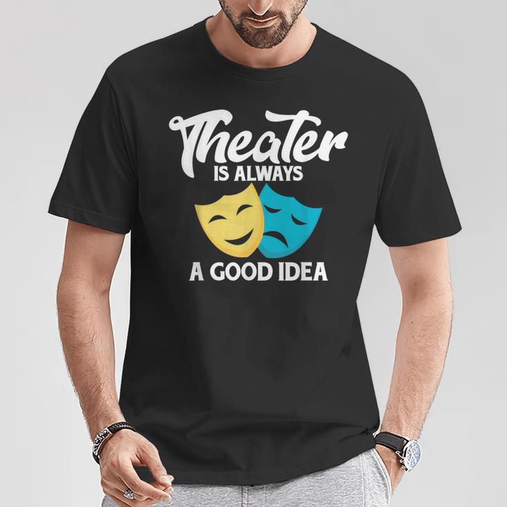 Theatre Lovers Theatre Quote S T-Shirt Lustige Geschenke