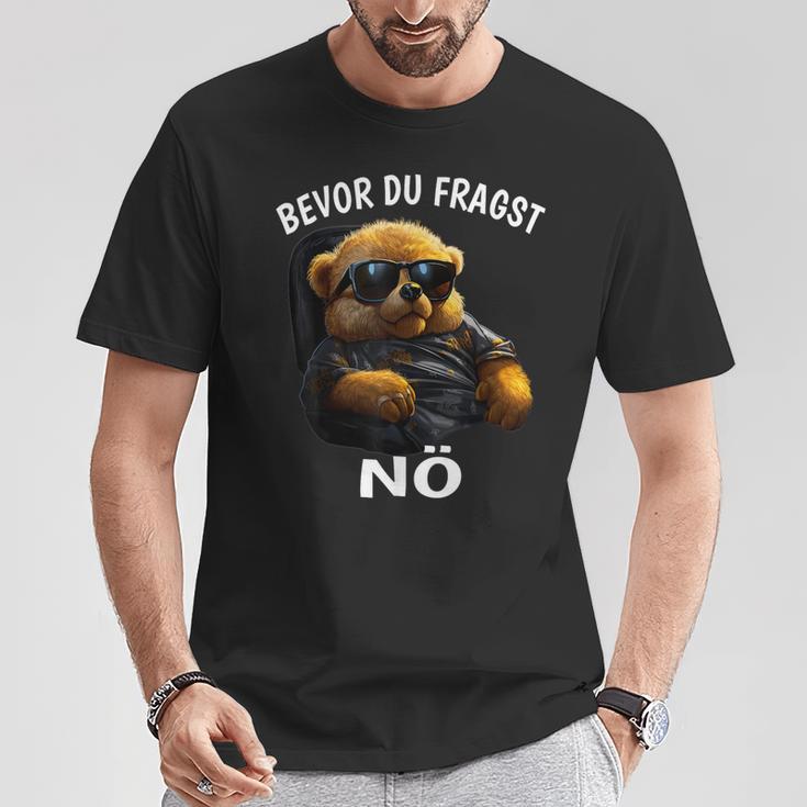 Bevor Du Frachen T-Shirt Lustige Geschenke