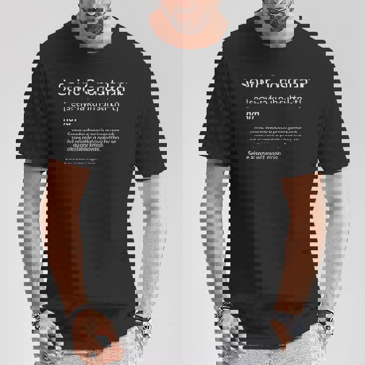Consulting Senior Consultant Definition Camiseta unisex Regalos divertidos
