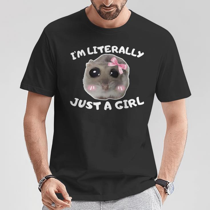 I'm Literally Just A Girl Sad Hamster Meme T-Shirt Lustige Geschenke