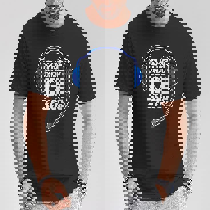 Gaming Ich Hör' Dich Nicht Ich Zocke Ich Hör T-Shirt Lustige Geschenke