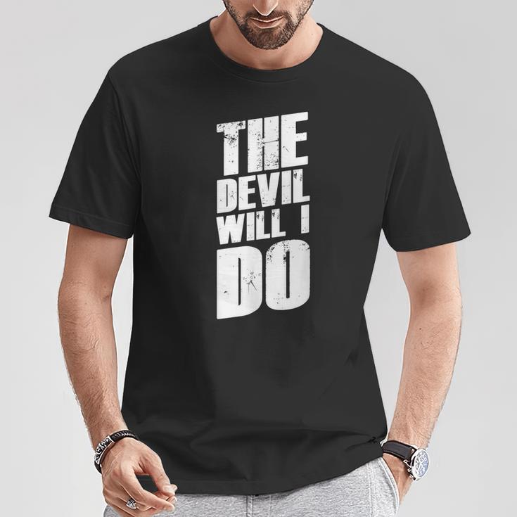 With German Slogans I The Devil Will I Do T-Shirt Lustige Geschenke