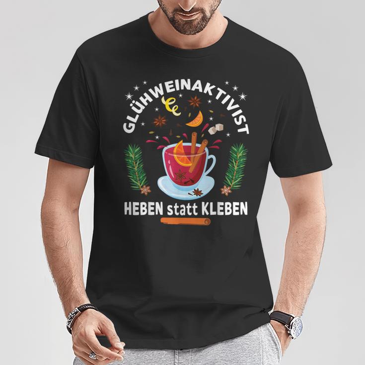 Glühweinaktivist Heben Statt Kleben Glühwein Aktivist T-Shirt Lustige Geschenke