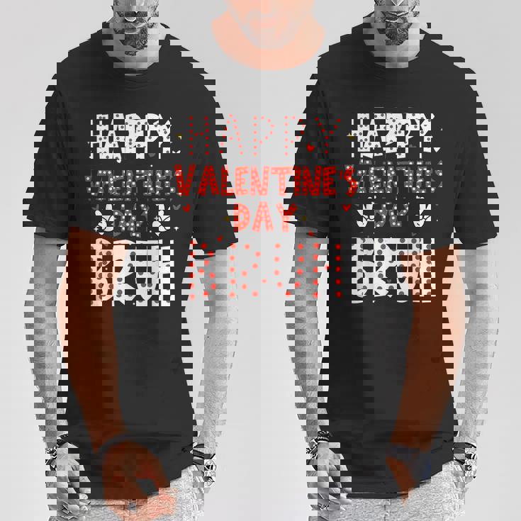 Happy Valentines Day Bruh Heart Love Valentine Boys Girls T-Shirt Unique Gifts