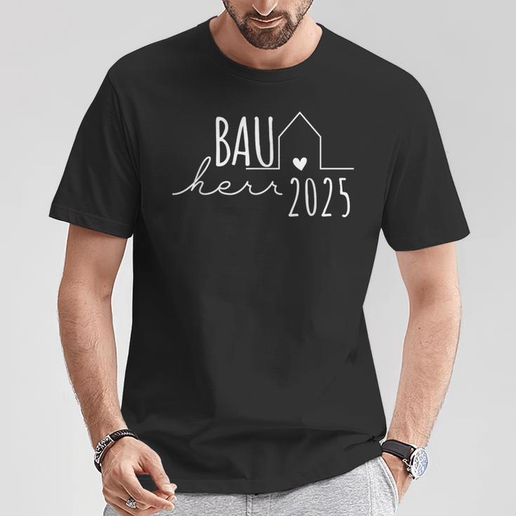 Hausbau Eigenheim Bauherren Bauherr 2025 T-Shirt Lustige Geschenke