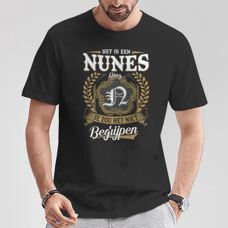 Het Is Een Nunes Ding Je Zou Het Niet Begrijpen Nunes Naam T-Shirt Lustige Geschenke