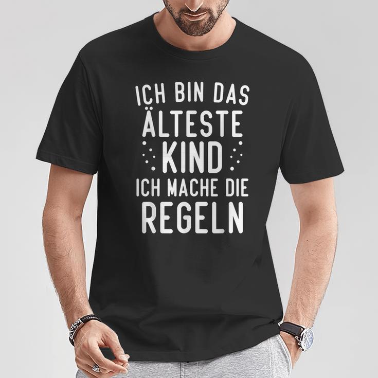 Ich Bin Das Älteste Kind Ich Mache Die Rule T-Shirt Lustige Geschenke