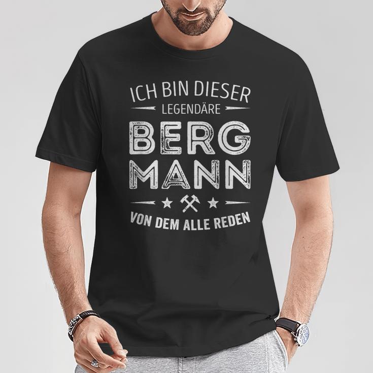 Ich Bin Dieser Legendary Bergmannon Dem Alle Reden S T-Shirt Lustige Geschenke