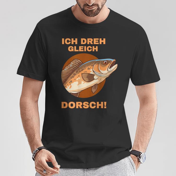 Ich Dreh Gleich Durch Dorsch T-Shirt Lustige Geschenke