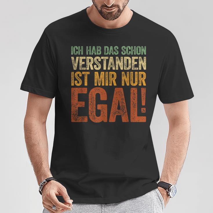 Ich Hab Das Schonerstanden Ist Mir Nur Egal T-Shirt Lustige Geschenke