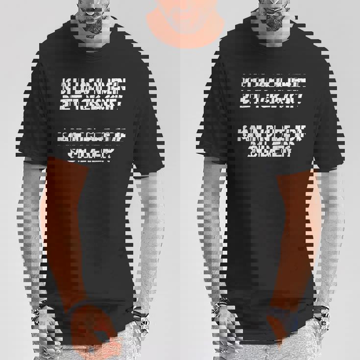 Ich Hab In Mein Bett Gekackt Lustiger Spruch Party Outfit T-Shirt Lustige Geschenke