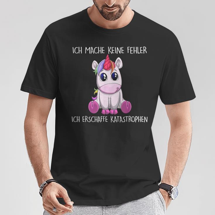 Ich Mache Keine Fehler Ich Erschaffe Katastrophen Einhorn T-Shirt Lustige Geschenke