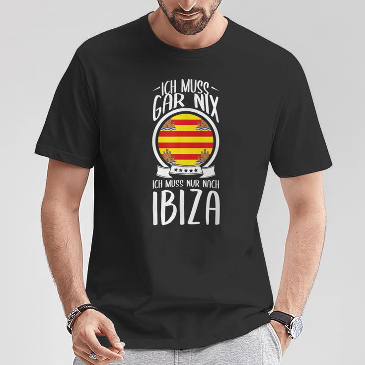 Ich Muss Gar Nix Ich Muss Nur After Ibiza Holiday Travel T-Shirt Lustige Geschenke