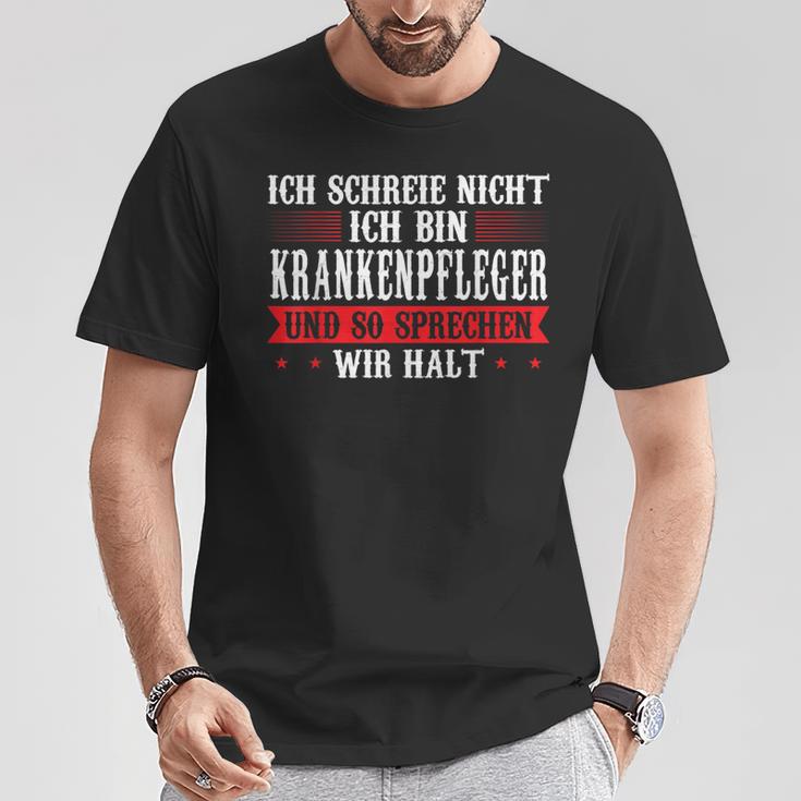 Ich Schreie Nicht Ich Bin Krankenpfleger Krankenpfleger T-Shirt Lustige Geschenke