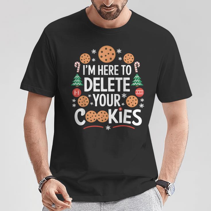 I'm Here To Delete Your Cookies Tech Baking Humour T-Shirt Lustige Geschenke