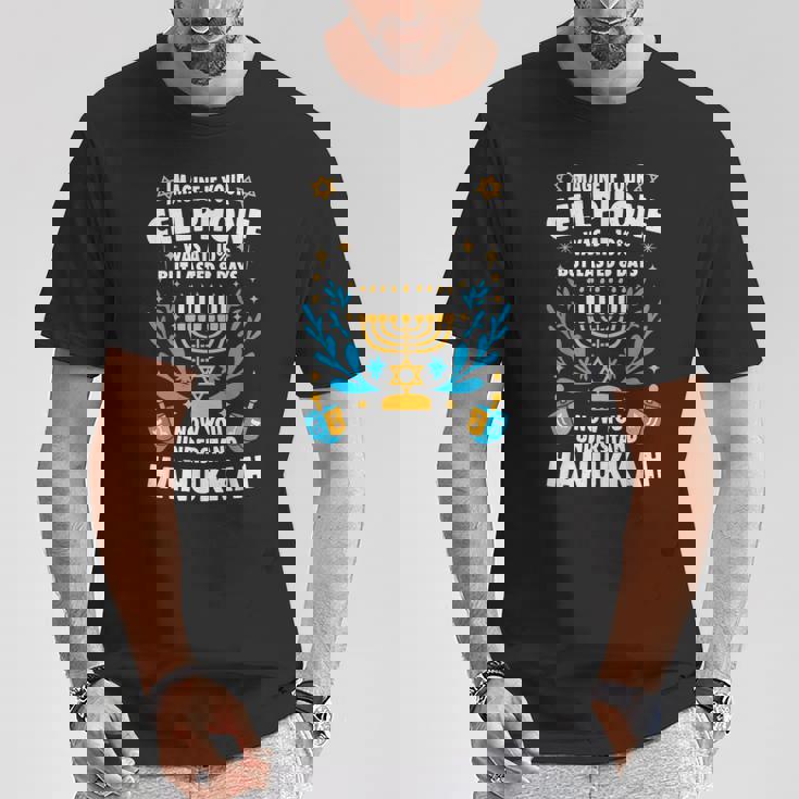 Imagine Your Cellphone Was At 10 But Lasted 8 Days Hanukkah T-Shirt Unique Gifts