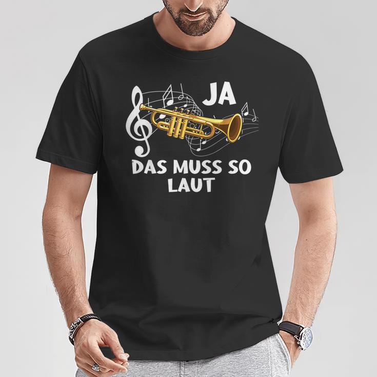 Ja Das Muss So Laut Trumpete Music T-Shirt Lustige Geschenke