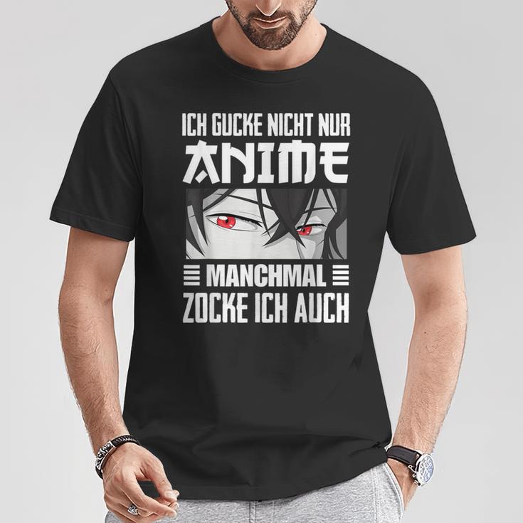 Japan Anime Manga Ich Gucke Nicht Nur Anime Zocke Ich Auch T-Shirt Lustige Geschenke