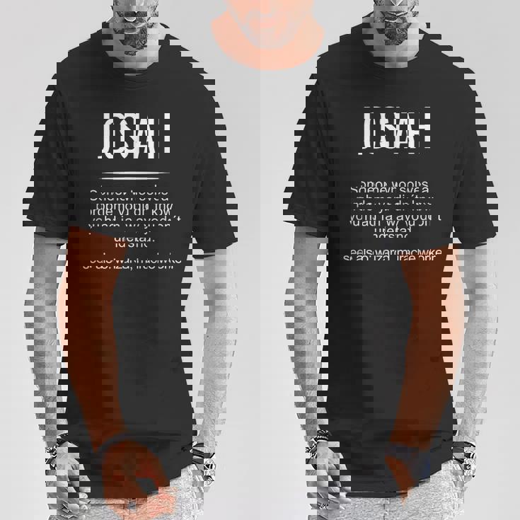 Josías Nombre Cumpleaños Día Del Padre Nombre Josiah Camiseta unisex Regalos divertidos