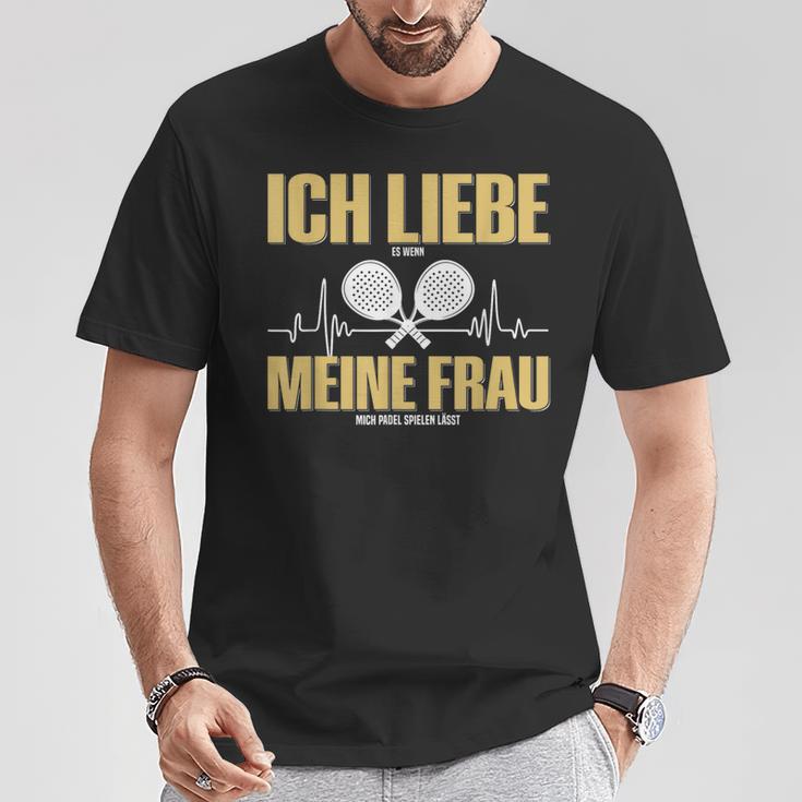 Liebe Es Wenn Meine Frauch Mich Padel Spielen Lässt T-Shirt Lustige Geschenke