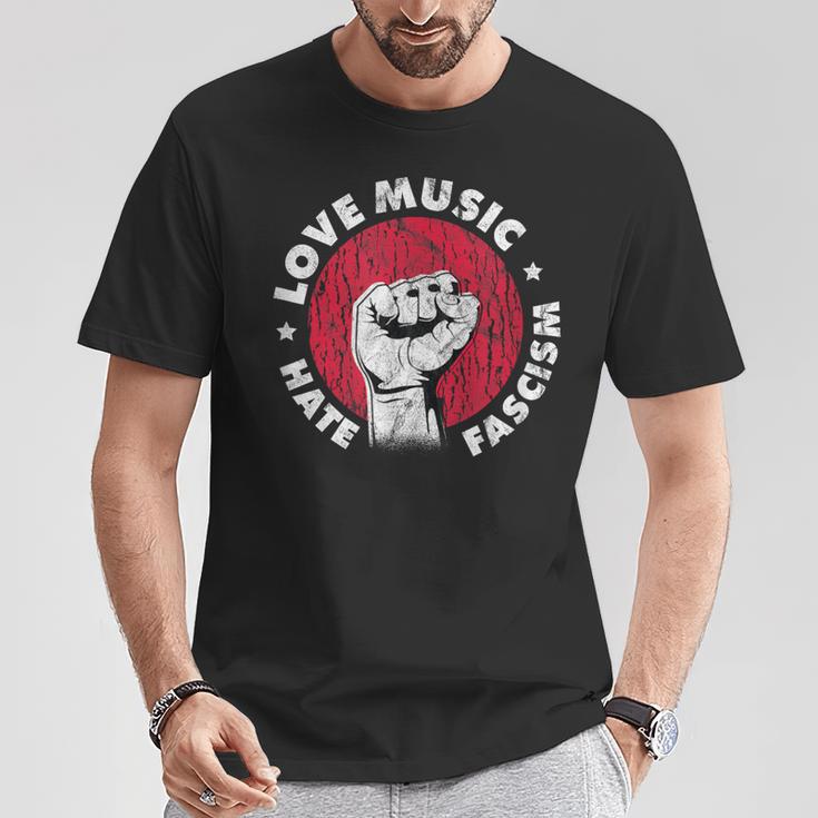 Love Music Hate Fascism Against Nazis Against Right T-Shirt Lustige Geschenke