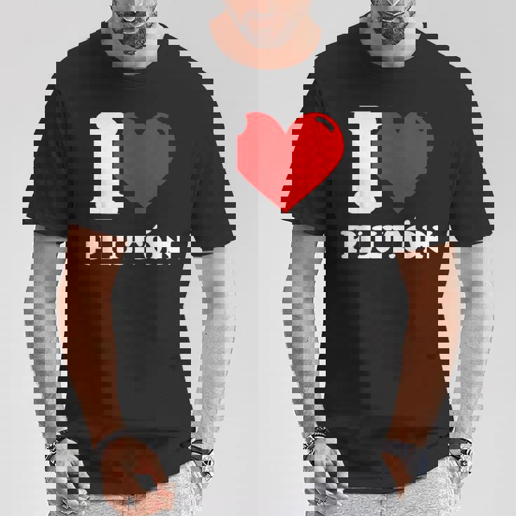 I Love Plutón Camiseta unisex Regalos divertidos