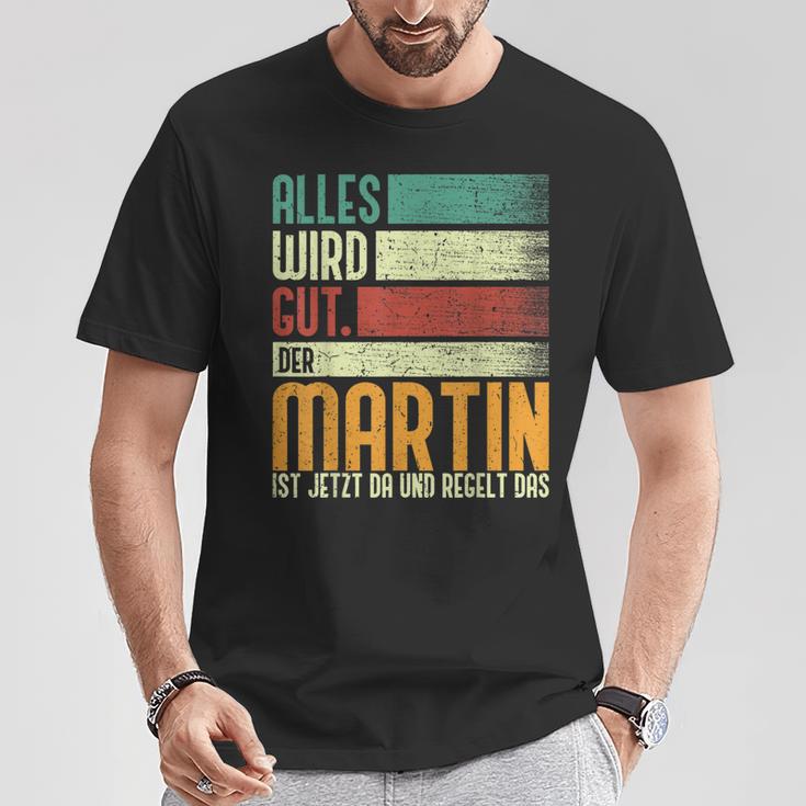 Martin Name Birthday Name Day Alles Wird Gut T-Shirt Lustige Geschenke