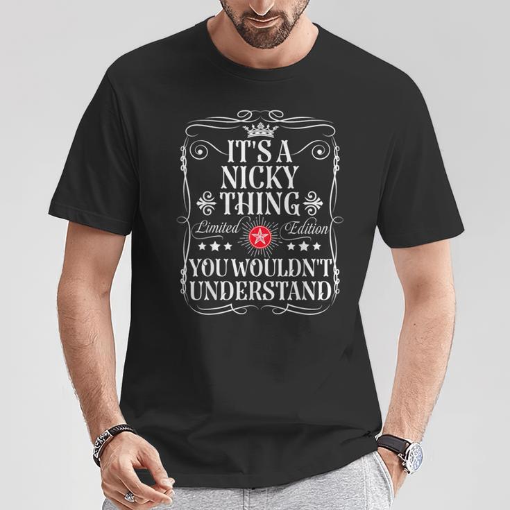 Nicky Name It's A Nicky Thing You Wouldn't Understand T-Shirt Lustige Geschenke