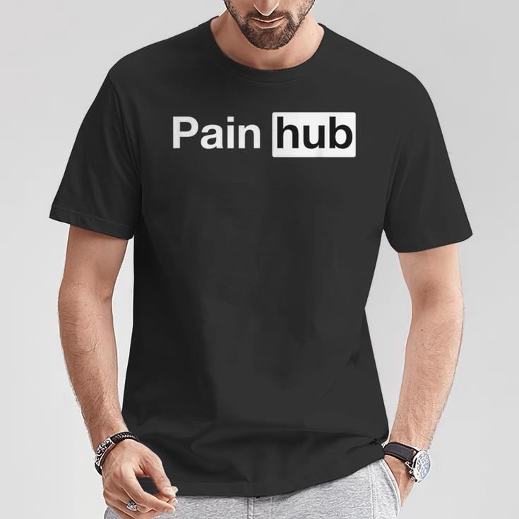 Pain Hub S T-Shirt Lustige Geschenke