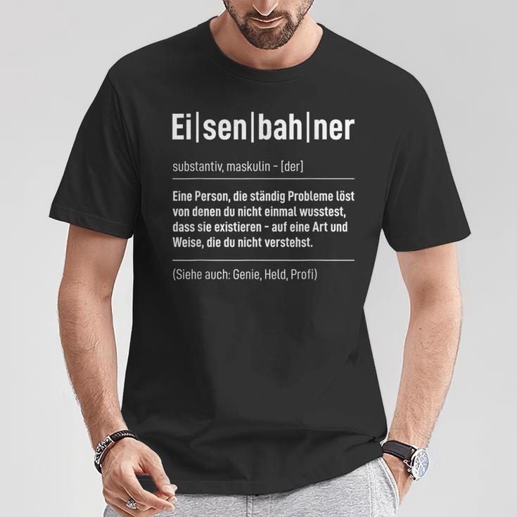 Railway Saying Model Railway Train Railway Definition T-Shirt Lustige Geschenke