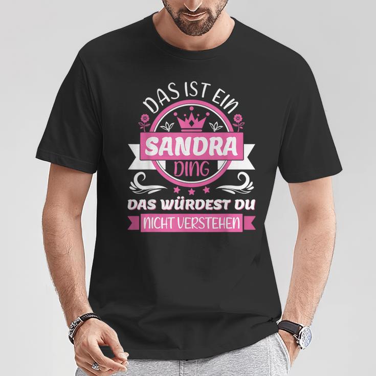 With Sandra Name Tag Das Ist Ein Sandra Ding T-Shirt Lustige Geschenke