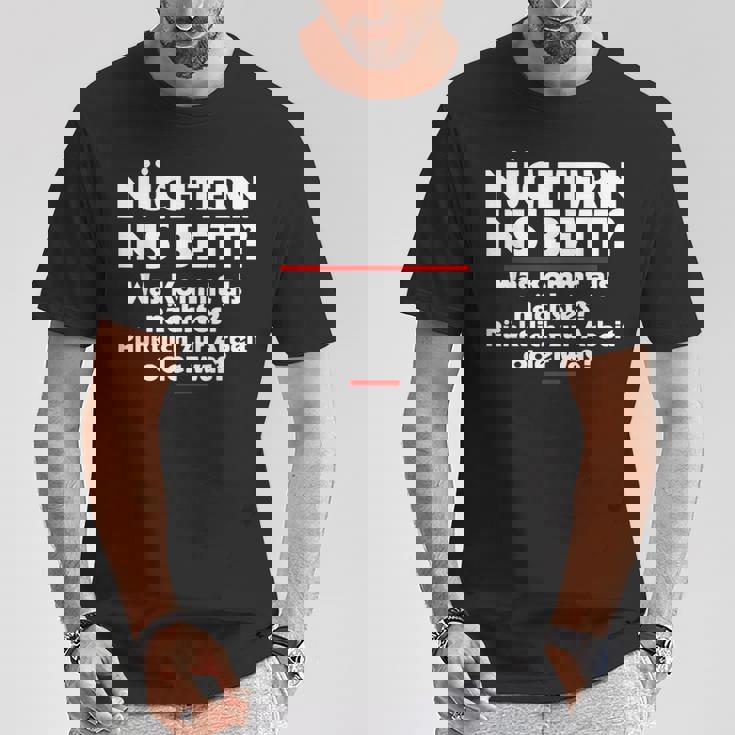 Sober Into Bed T-Shirt Lustige Geschenke