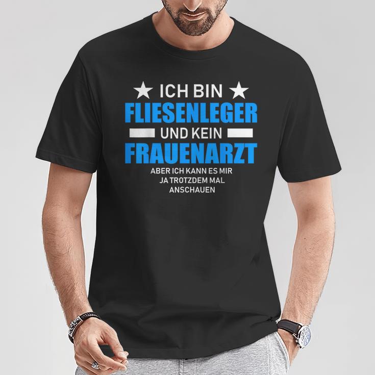 Tile No Gynecologist Idea T-Shirt Lustige Geschenke