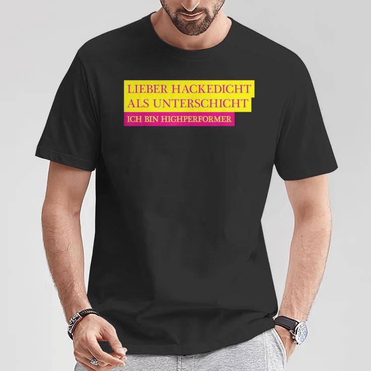 Vollister Jga Party Lieber Hackedicht Als Unterschicht Als Untersch T-Shirt Lustige Geschenke