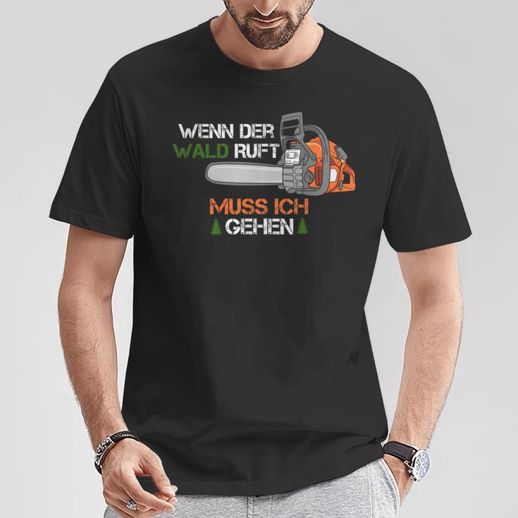 Wenn Der Wald Ruft Muss Ich Gehen If The Forest Is Rufting Must Be In German T-Shirt Lustige Geschenke