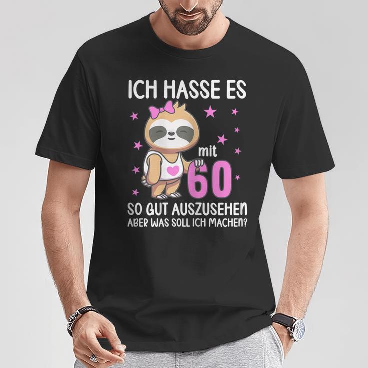 Women's Ich Hass Es Mit 60 So Gut Aussehen 60Th Birthday Sloth T-Shirt Lustige Geschenke