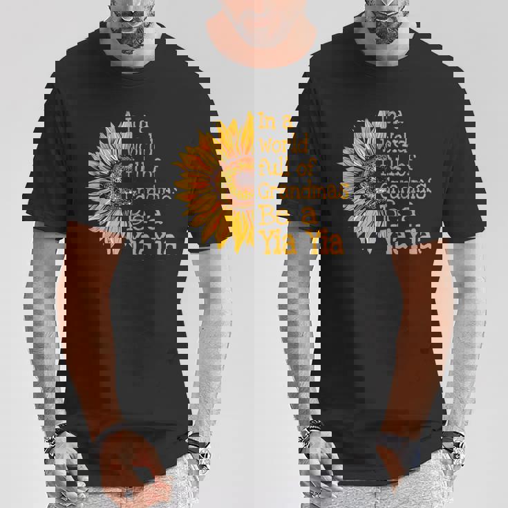 In A World Of Grandmas Be A Yia Yia Greece Greek Grandma T-Shirt Unique Gifts In A World Of Grandmas Be A Yia Yia Greece Greek Grandma T-Shirt Unique Gifts