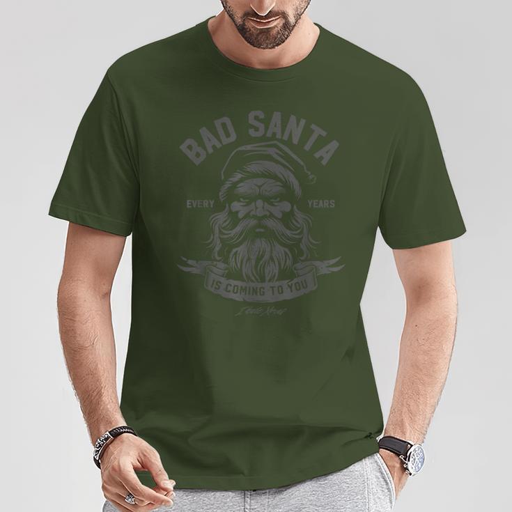 Christmas Bad Santa Is Coming To You Iii T-Shirt Lustige Geschenke